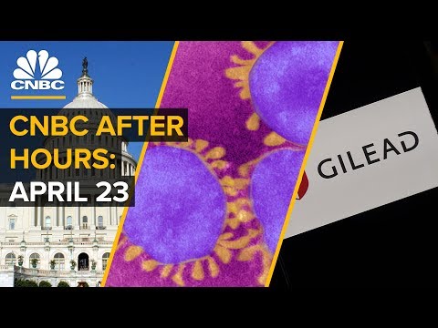 CNBC After Hours: Gilead’s Coronavirus Treatment Hits A Snag