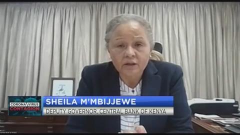 Sheila M’Mbijjewe on what the CBK is doing to cushion Kenyan economy from COVID-19 shocks