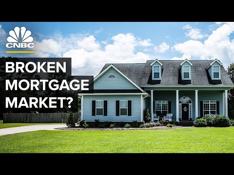 Why The U.S. Mortgage Market Is Broken