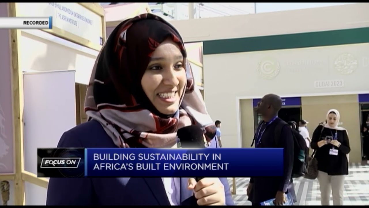 Focus On: Building Sustainability in Africa’s Built Environment