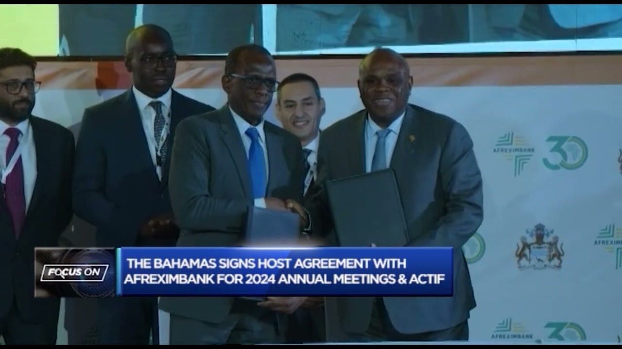 The Bahamas to host 2024 Afreximbank Annual Meetings & AfriCaribbean Trade and Investment Forum