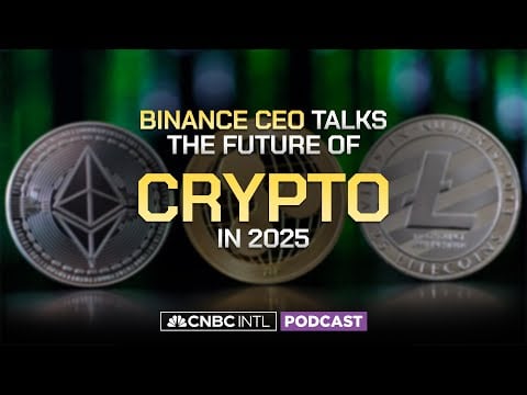 Binance CEO talks the future for crypto in 2025