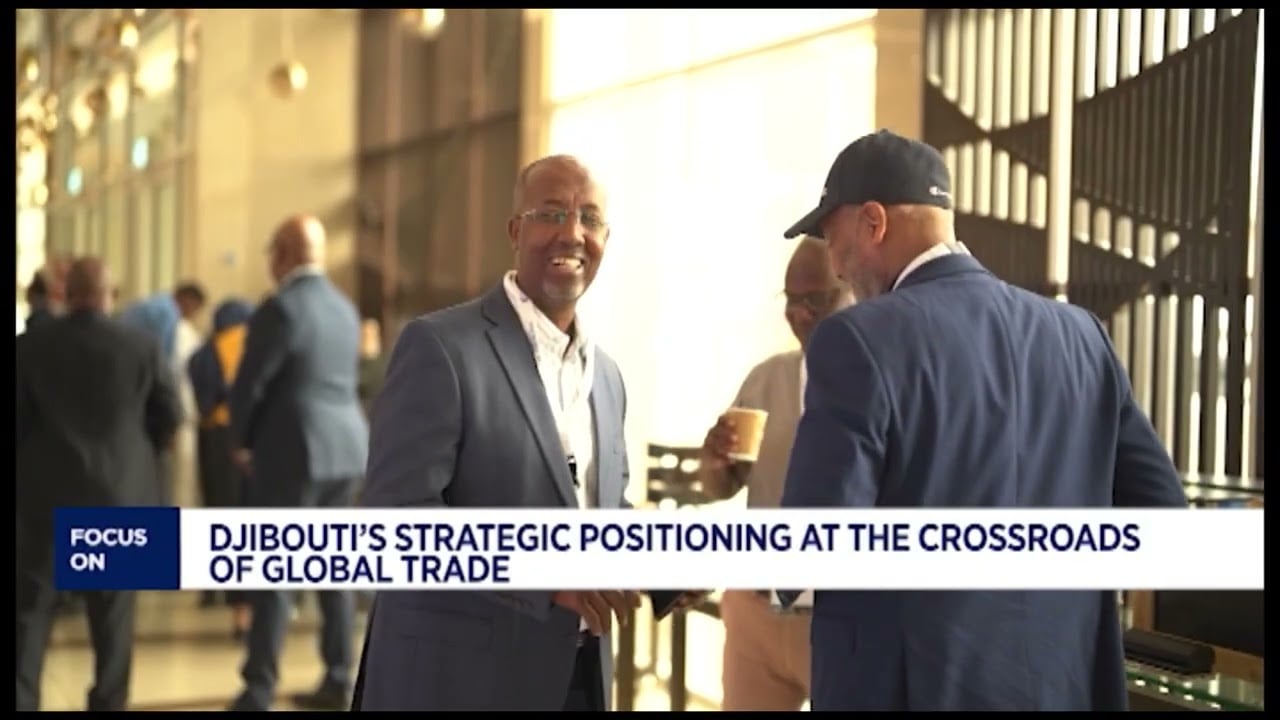 Focus On: Djibouti’s role in Africa’s logistics future
